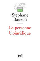 La personne biojuridique