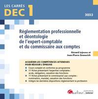 DEC 1 - Réglementation professionnelle et déontologie de l'expert-comptable et du commissaire aux comptes, 22 fiches de cours pour acquérir les connaissances nécessaires