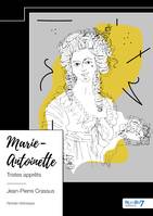 Marie-Antoinette, Tristes apprêts