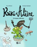 9, Kiki et Aliène, Tome 09, Grosses bêtises