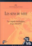 Les sens du vote / une enquête sociologique (France 2011-2014)