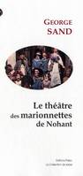 Le Théâtre des marionnettes de Nohant.