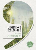 Anthropocène L'Existence écologique, Critique existentielle de la croissance et anthropologie de l'après-croissance