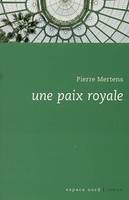 UNE PAIX ROYALE