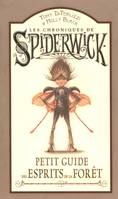 Les chroniques de Spiderwick, Arthur Spiderwick - Petit guide des esprits de la forêt