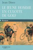 Le jeune homme en culotte de golf