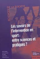 Savoirs de l'intervention en sport  entre sciences et pratiques, Les savoirs de l'intervention en sport : entre sciences et pratiques