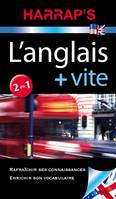 L'anglais plus vite, rafraîchir ses connaissances, enrichir son vocabulaire