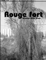 Rouge fort, voyage aux limites de la ville