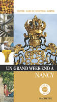 Un grand week-end à Nancy