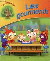 LES GOURMANDS