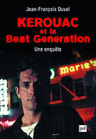 Kerouac et la Beat Generation, Une enquête