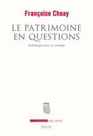 Le Patrimoine en questions, Anthologie pour un combat