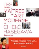 Les grands maîtres de l'art moderne et Chieko Hasegawa, Rencontres