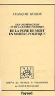 Des conspirations et de la justice politique et De la peine de mort en matière politique (1822), De la Peine de mort en matière politique