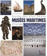Guide des plus beaux musées maritimes d'Europe
