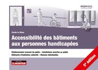 Accessibilité des bâtiments aux personnes handicapées, Établissements recevant du public - Installations ouvertes au public -Bâtiments d’habitation c
