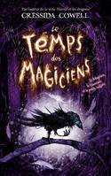 1, Le Temps des Magiciens - Tome 1 - Le Magicien, la Guerrière et la petite cuillère