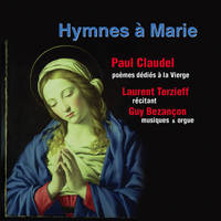 CD / CLAUDEL, P / BEZANCON,  / Hymnes à Marie