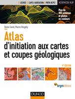 1, Atlas d'initiation aux cartes et coupes géologiques - 4e éd