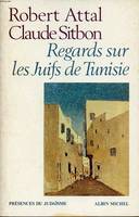 Regards sur les juifs de Tunisie