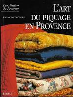 L'art du piquage en Provence