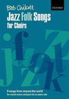 Jazz Folk Songs For Choirs