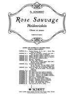 La Rose Sauvage, op. 3/3. D 257. voice.