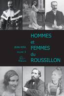 Hommes et femmes du Roussillon...