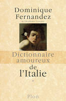 DICTIONNAIRE AMOUREUX DE L'ITALIE - TOME 1 - VOL01