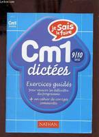 CM1 dictées 9/10 ans - Exercices guidés pour vaincre les difficultés du programme + un cahier de corrigés commentés.