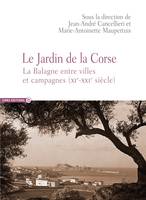 « Le Jardin de la Corse », La Balagne entre villes et campagnes (xie-xxie siècle)