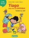 2, Tiago, baby-sitter des animaux 2 - Tombé du ciel !