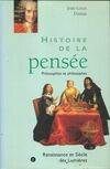 Histoire de la pensée., 2, Renaissance et siècle des Lumières, Histoire de la pensée