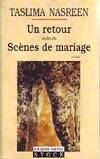 Un retour / Scènes de mariage, récits