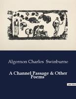 A Channel Passage & Other Poems