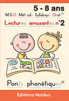 2, Lectures amusantes n° 2 DYS, M.S.O. Méthode Syllabique Orale® ponts phonétiques