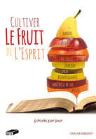 Cultiver le fruit de l'Esprit