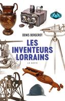 LES INVENTEURS LORRAINS