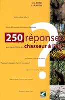 250 réponses aux questions d'un chasseur à l'arc