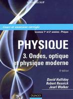 3, Physique - Tome 3 - Ondes, optique et physique moderne