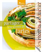 Partagez... vos secrets de tartes