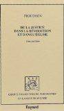 De la justice dans la Révolution et dans l'Église ., 4, De la justice dans la révolution et dans l'Eglise (1860) - Volume 4