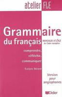 Grammaire du français niveau A1/A2 version pour anglophones, Livre