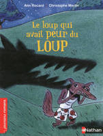 LE LOUP QUI AVAIT PEUR DU LOUP