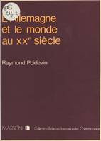 L'Allemagne et le monde au XXe siècle