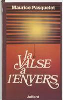 La valse à l'envers, roman