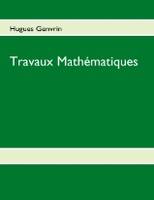 Travaux Mathיmatiques