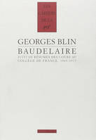 Baudelaire/Résumés des cours au Collège de France, 1965-1977, Suivi de Résumés des cours au Collège de France : 1965-1977