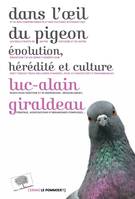 Dans l'oeil du pigeon